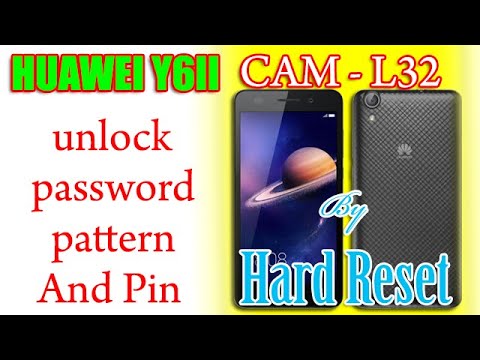 Hard Reset HUAWEI Y6II CAM-L32 (unlock pin ,  password ,  pattern )