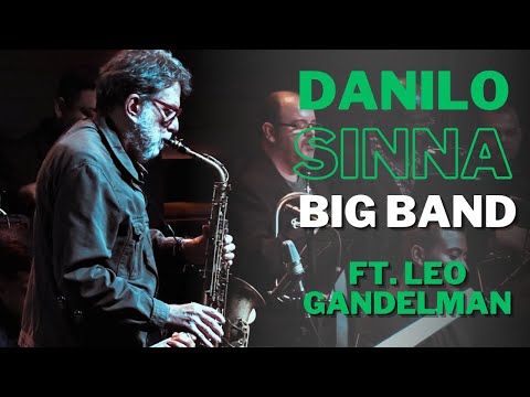 Danilo Sinna Big Band - Balada para você (Ft. Léo Gandelman)