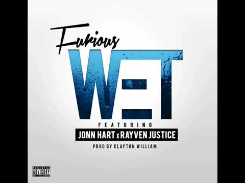 Furious ft. Jonn Hart & Rayven Justice - Wet