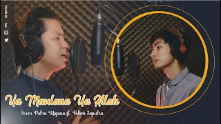 Download lagu YA MAULANA YA ALLAH - FADI TOLBI || COVER PUTRA WIGUNA FT. FAHMI SAPUTRA mp3 Download lagu YA MAULANA YA ALLAH - FADI TOLBI || COVER PUTRA WIGUNA FT. FAHMI SAPUTRA mp3