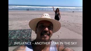 ANOTHER STAR IN THE SKY - BY INFLUENCE