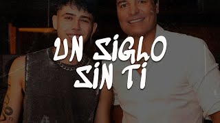 Luck Ra &amp; Chayanne - UN SIGLO SIN TI (Letra)