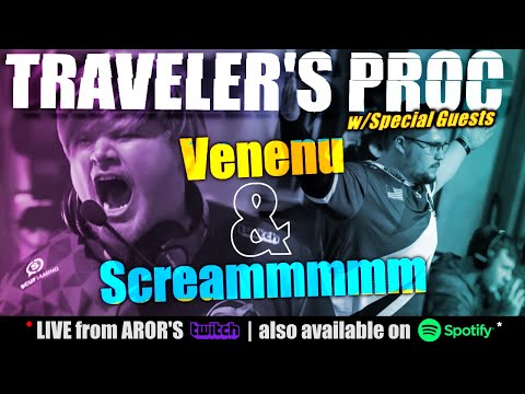 Venenu & Screammmmm |  TRAVELER'S PROC - 15