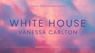 White House - Vanessa Carlton Lyrics