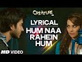 LYRICAL: Hum Na Rahein Hum with Lyrics ...
