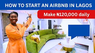 How to start  a profitable Airbnb/Shortlet Rental Business in Lagos Nigeria.