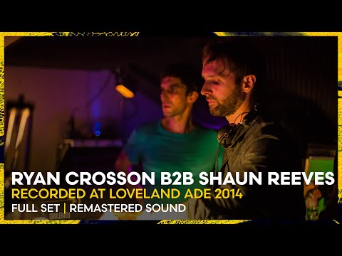 RYAN CROSSON b2b SHAUN REEVES at Loveland ADE 2014 | 1-HOUR REMASTERED SET | Loveland Legacy Series