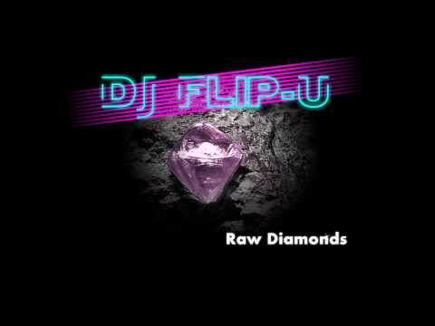 DJ Flip-U - Raw Diamonds