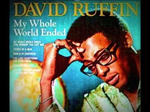 DAVID RUFFIN -"MY WHOLE WORLD ENDED (THE MOMENT YOU LEFT ME)"  [1969]