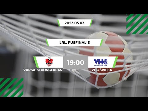 LRL. Pusfinalis. Alytaus „Varsa-Stronglasas“ – Vilniaus  „Šviesa“