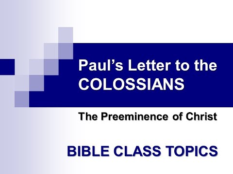 Lesson 01- Paul's Letter to the Colossians (Colossians 1:1,2)