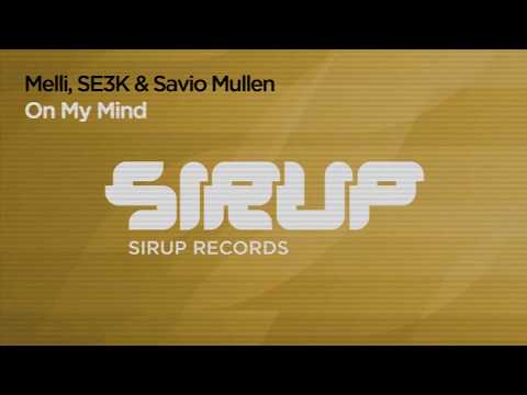 Melli, SE3K & Savio Mullen - On My Mind