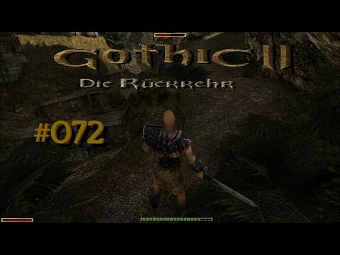 Let´s Play Gothic II Die Rückkehr 1.12.9 Rebalance 072 – Bestimmt nicht langweilig