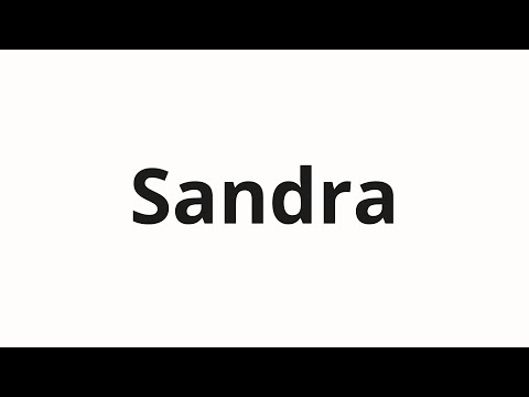 How to pronounce Sandra