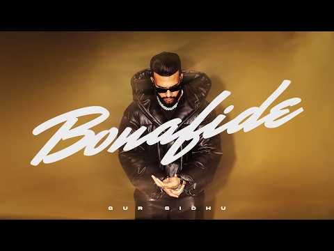 Bonafide (Official Song) Gur Sidhu | Kaptaan | Punjabi Song