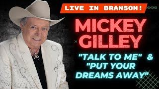 Mickey Gilley Live in Branson MO &quot;Talk to Me&quot; &quot;Put Your Dreams Away&quot;