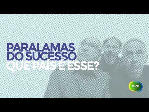 Que pais é esse? - Paralamas do Sucesso