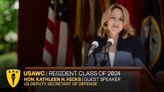 USAWC Class of 2024 Graduation Guest Speaker | Hon. Kathleen Hicks | US Deputy Secretary of Defense