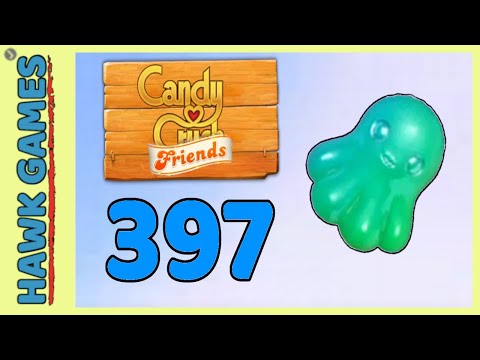 Candy Crush Friends Level 397 (Octopus mode) - 3 Stars Walkthrough, No Boosters