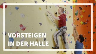 Vorstiegsklettern in der Halle | Einfach Klettern