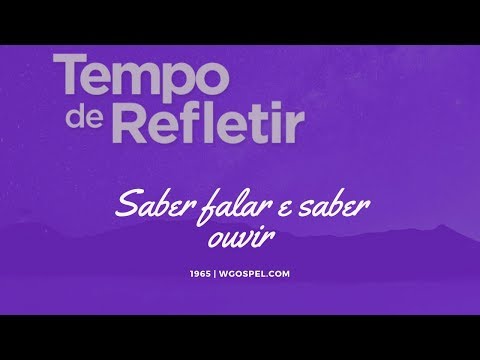 Tempo de Refletir 1965 - Saber falar e saber ouvir