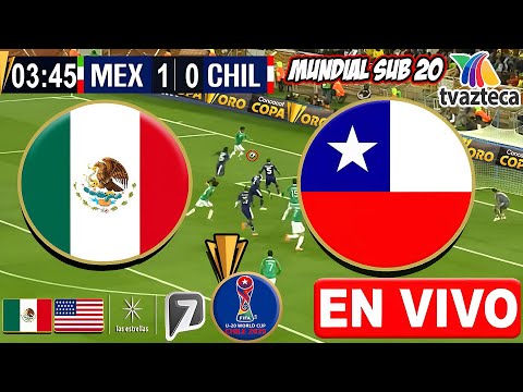 🔴 MEXICO vs. CHILE U-20 LIVE | ✅ TV AZTECA | U-20 WORLD CUP | Where to watch Mexico vs. Chile U-20