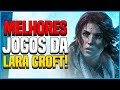 Qual O Melhor Tomb Raider Top 5 Jogos Da Franquia