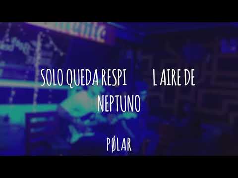 NEPTUNO  - INZUL  - LYRICS