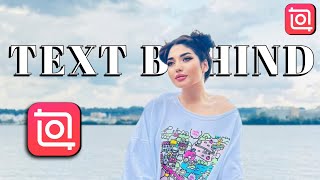 Master the Text Behind Effect in InShot | Step-by-Step Tutorial