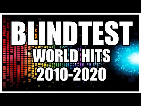 Blindtest International easy - 2010-2020 - World hits (guess the song)