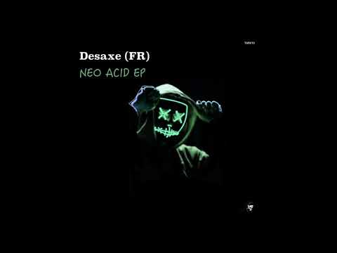Desaxe (FR) - The Limit (Original Mix)