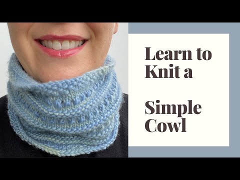 Learn to knit a Simple Cowl