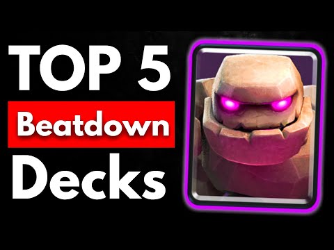 TOP 5 Beatdown Decks in Clash Royale! 