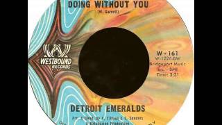 Detroit Emeralds - I Can't See Myself (Doing Without You)