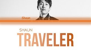 Shaun (숀) – &#39;Traveler&#39; Lyrics (Han|Rom|Eng)