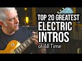 TOP 20 ELECTRIC GUITAR INTROS OF ALL TIME