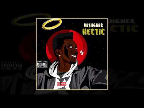 Desiigner - Hectic (Explicit)