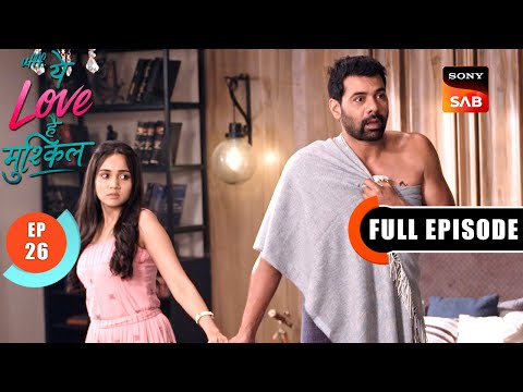 Maeri's Blackmail | Ufff…Yeh Love Hai Mushkil | Ep 26 | Full Episode | 8 July 2025