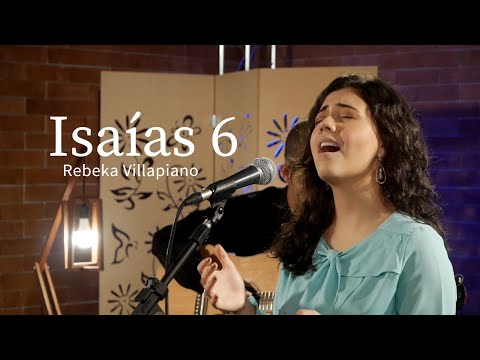 Isaías 6 - Rebeka Villapiano