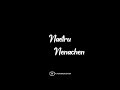 Un Koodave Porakkanum Song Lyrics Black Screen What S App Status Song