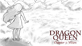 Dragon Queen: Chapter 3: Vision (A Fantasy Audiobook)