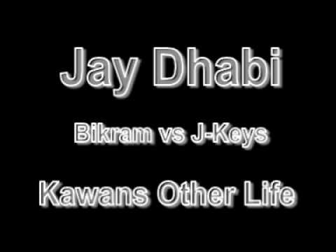 Jay Dabhi - Bikram vs J Keyz - Kawan's Other