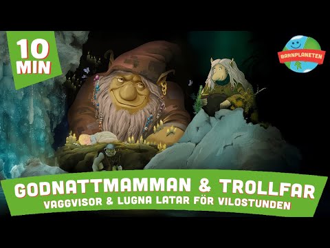 Godnattmamman & Trollfar - Vaggvisor och lugna låtar för vilostunden