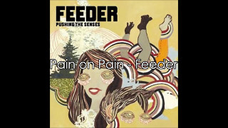 Pain on Pain   Feeder - Bones 1x01 soundtrack