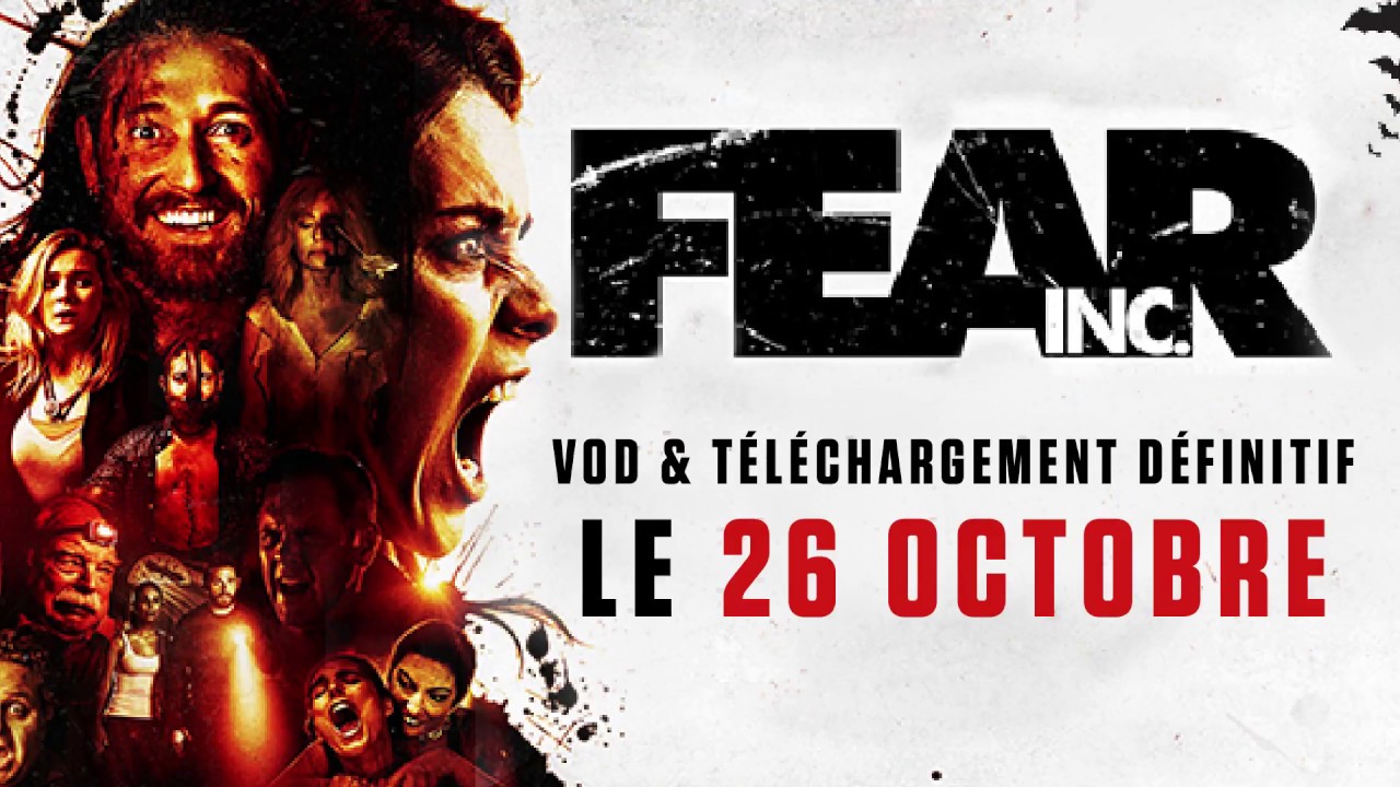 FEAR INC - le 26 OCTOBRE en VOD & TELECHARGEMENT DEFINITIF !! w/ LUCAS NEFF !