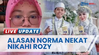 Sudah Tahu Rozy Selingkuh dengan Ibunya Sebelum Menikah, Norma Risma Beberkan Alasannya