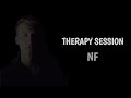 NF Therapy Session Lyrics