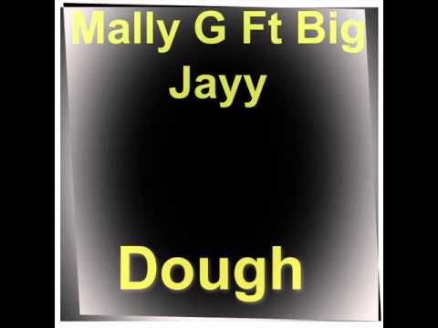 Mally G Ft. Big Jayy - Dough
