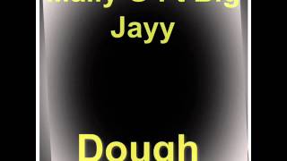 Mally G Ft. Big Jayy - Dough