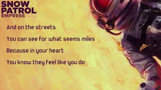 Snow Patrol - Empress (Lyric video)